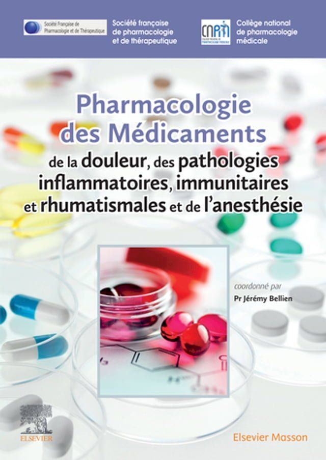  Pharmacologie des médicaments de la douleur, des pathologies inflammatoires, immunitaires et rhumatismales et de l'anesthésie(Kobo/電子書)