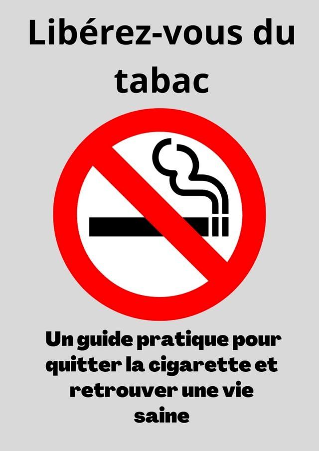  Lib&eacute;rez-vous du tabac(Kobo/電子書)