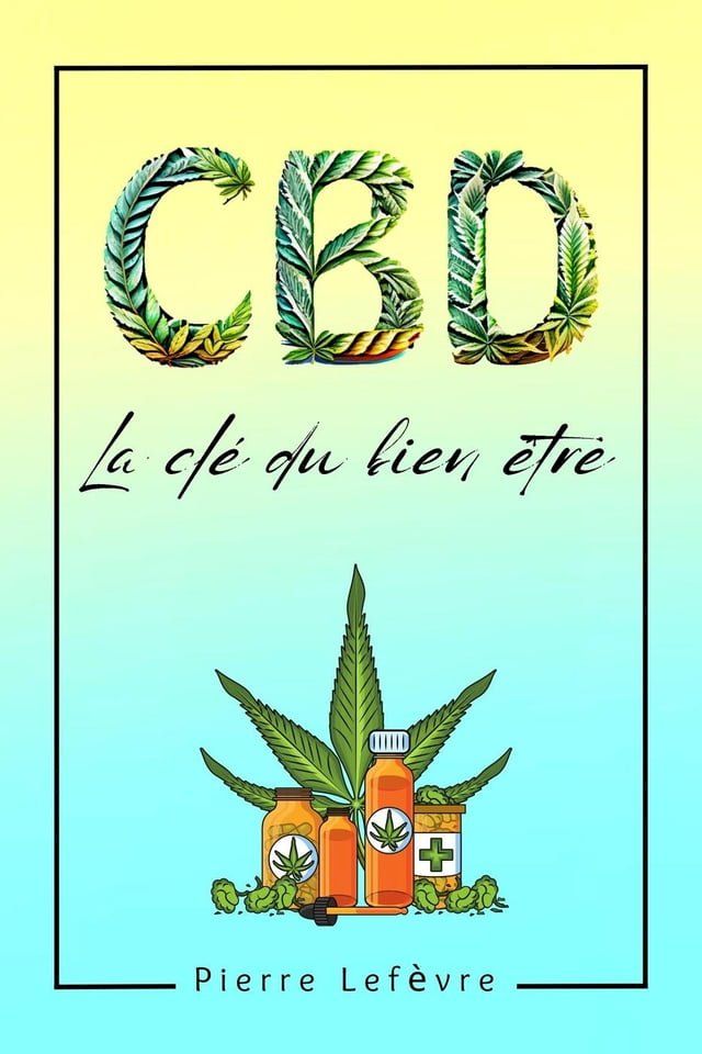  CBD La clé du bien être:(Kobo/電子書)