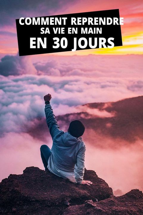 Comment reprendre sa vie en main en 30 jours(Kobo/電子書)