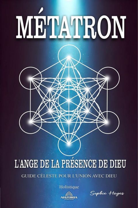 M&eacute;tatron - L'ange de la Pr&eacute;sence de Dieu(Kobo/電子書)