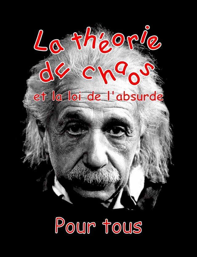  La théorie du chaos et la loi de l'absurde(Kobo/電子書)