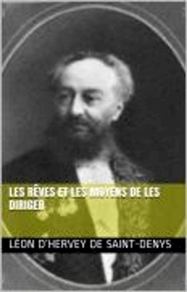  Les rêves et les moyens de les diriger(Kobo/電子書)