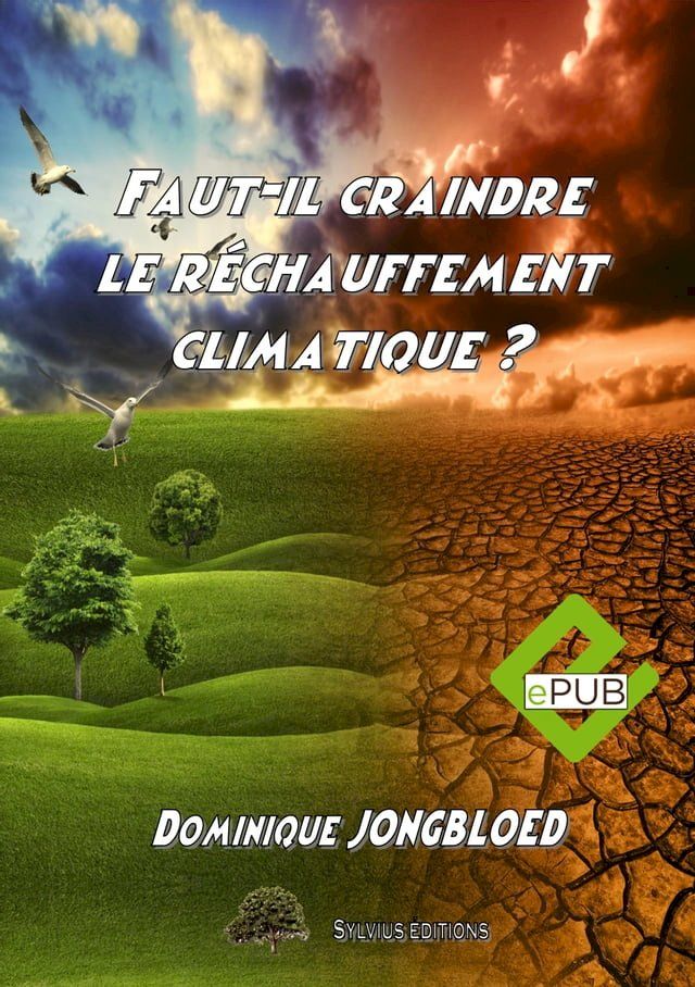  FAUT IL CRAINDRE LE RECHAUFFEMENT CLIMATIQUE ?(Kobo/電子書)