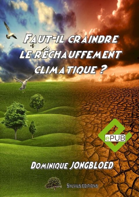 FAUT IL CRAINDRE LE RECHAUFFEMENT CLIMATIQUE ?(Kobo/電子書)