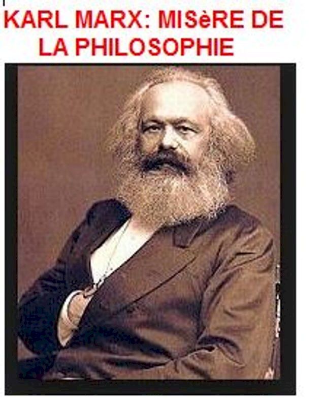  KARL MARX: MIS&Egrave;RE DE LA PHILOSOPHIE(Kobo/電子書)