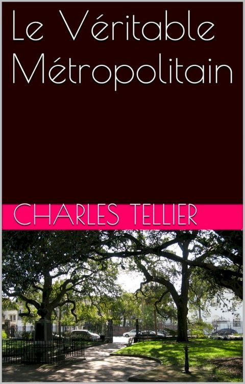 Le V&eacute;ritable M&eacute;tropolitain(Kobo/電子書)