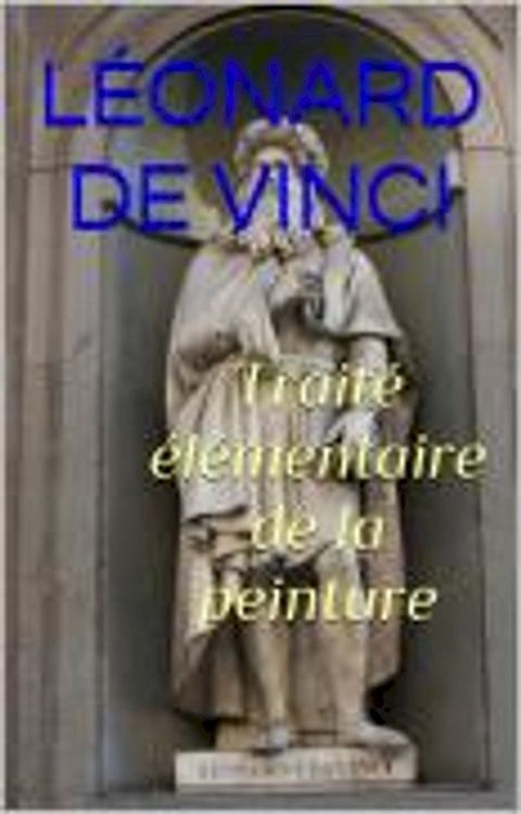 Trait&eacute; &eacute;l&eacute;mentaire de la peinture(Kobo/電子書)