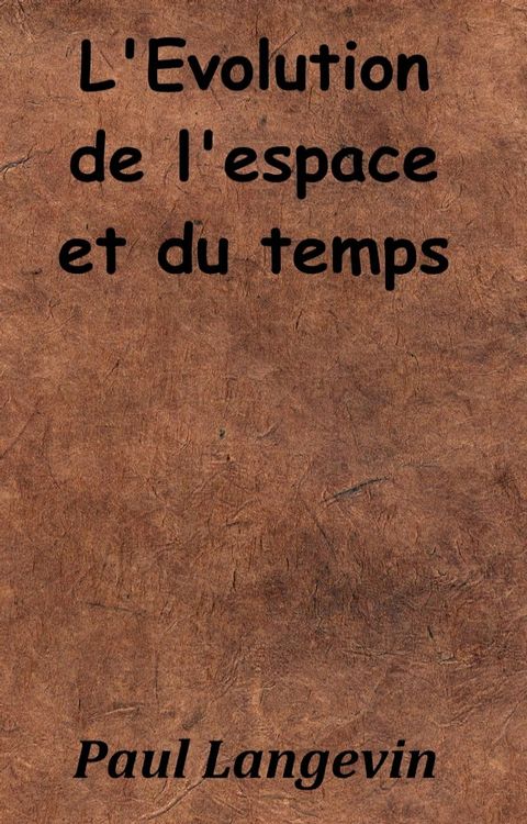 L’&Eacute;volution de l’espace et du temps(Kobo/電子書)