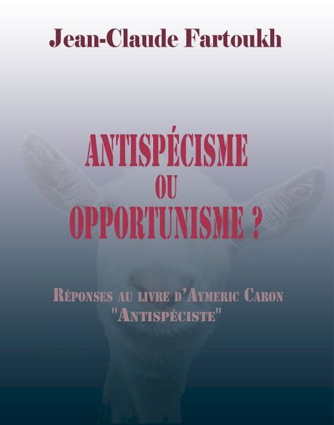 Antisp&eacute;cisme ou opportunisme ?(Kobo/電子書)