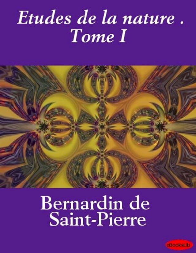  Etudes de la nature . Tome I(Kobo/電子書)