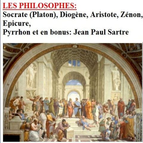 Socrate (Platon), Diog&egrave;ne, Aristote, Z&eacute;non, Epicure, Pyrrhon(Kobo/電子書)