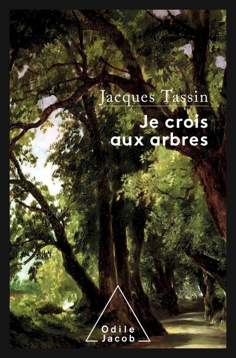 Je crois aux arbres