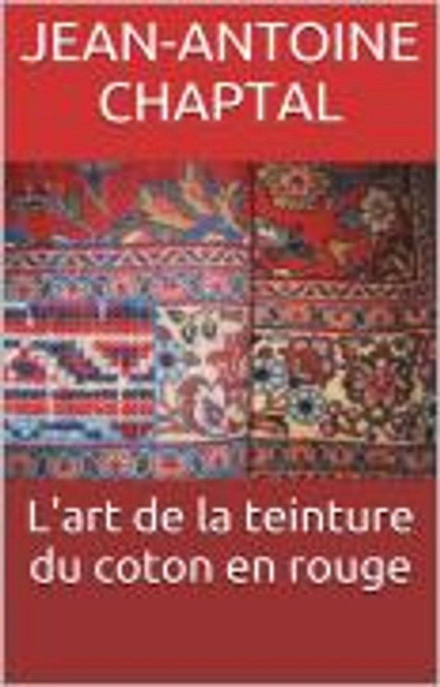  L'art de la teinture du coton en rouge(Kobo/電子書)