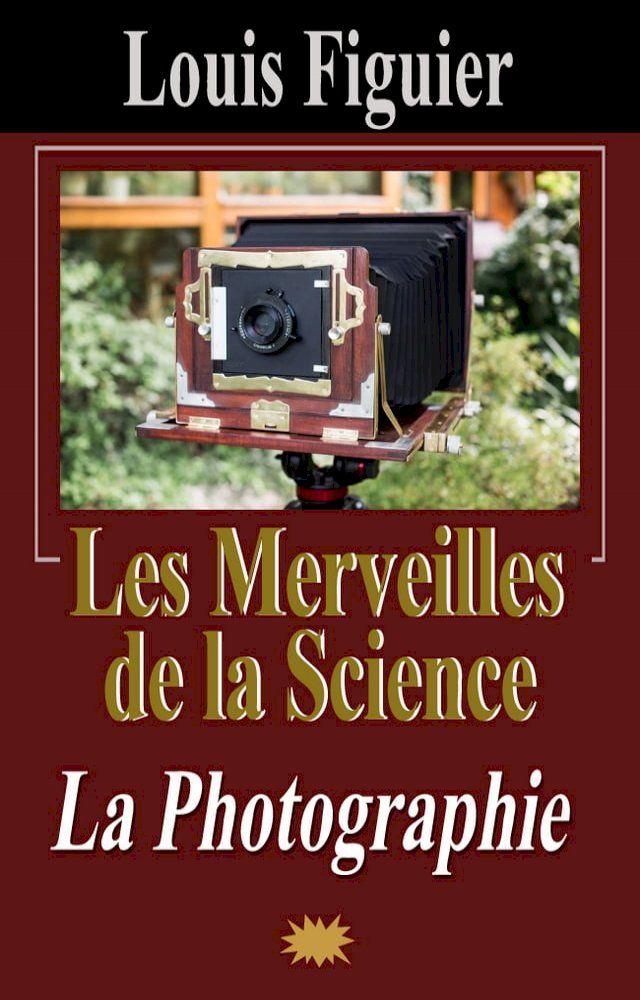  Les Merveilles de la science/La Photographie(Kobo/電子書)