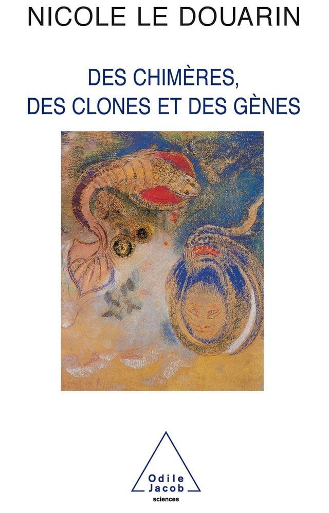  Des chimères, des clones et des gènes(Kobo/電子書)