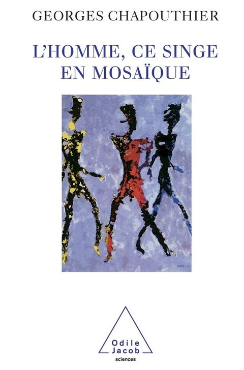 L' Homme, ce singe en mosa&iuml;que(Kobo/電子書)