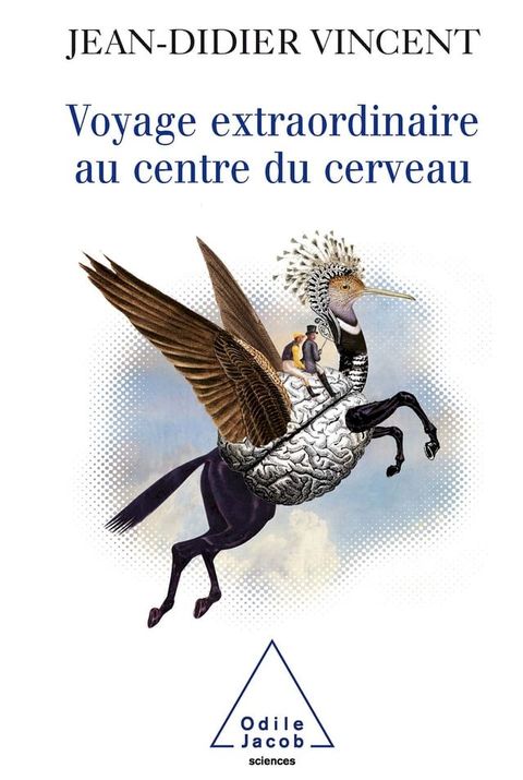 Voyage extraordinaire au centre du cerveau(Kobo/電子書)