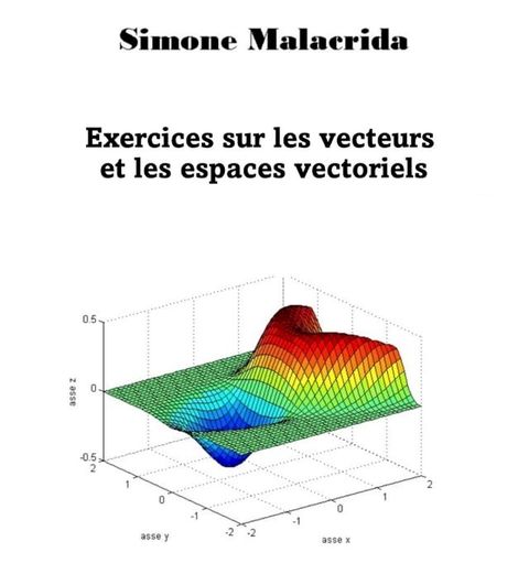 Exercices sur les vecteurs et les espaces vectoriels(Kobo/電子書)