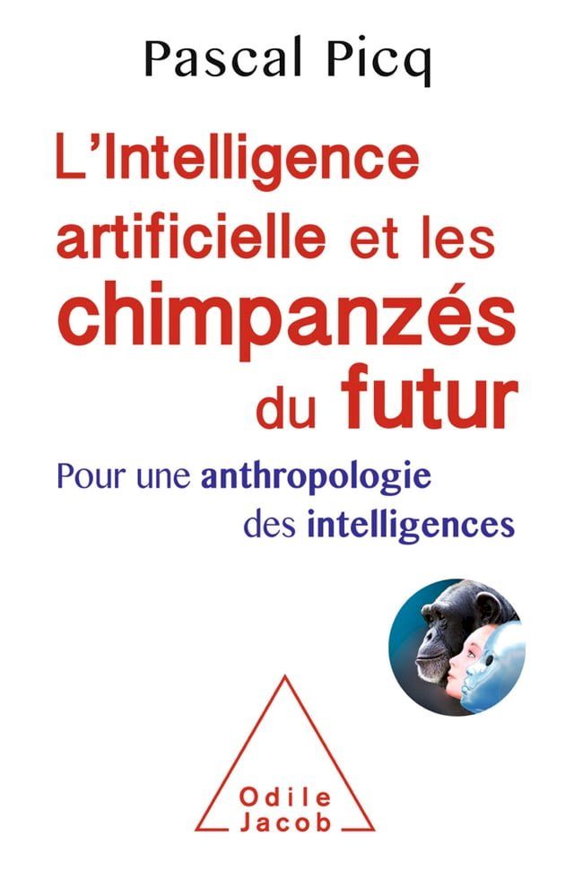  L' Intelligence artificielle et les chimpanzés du futur(Kobo/電子書)