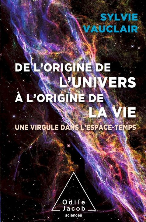 De l'origine de l'Univers à l'origine de la vie(Kobo/電子書)