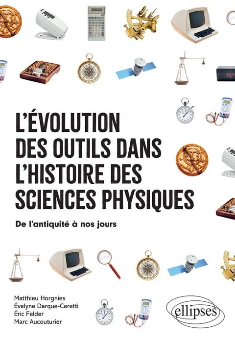 L'évolution des outils dans l'histoire des sciences physiques(Kobo/電子書)