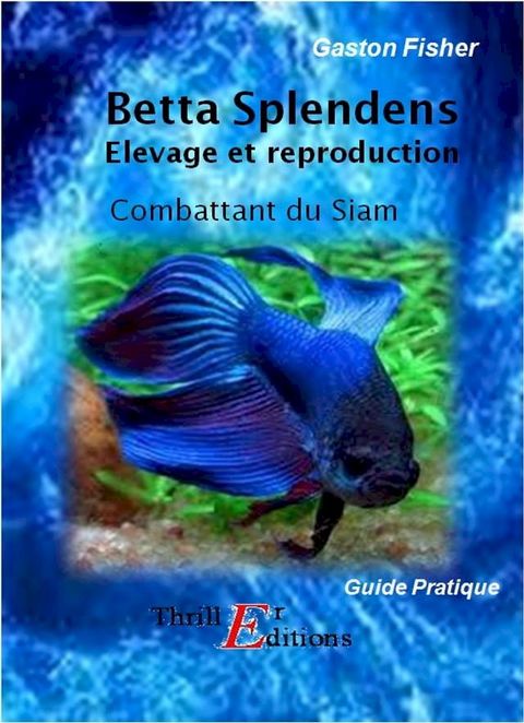 Betta Splendens(Kobo/電子書)