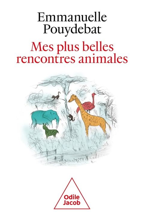 Mes plus belles rencontres animales(Kobo/電子書)