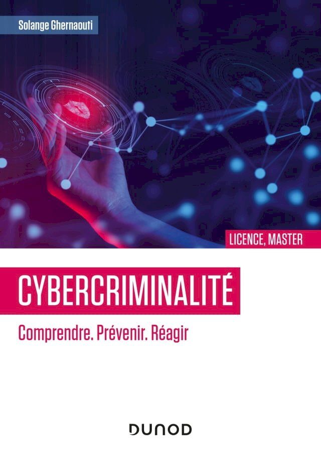  Cybercriminalité : Comprendre. Prévenir. Réagir(Kobo/電子書)