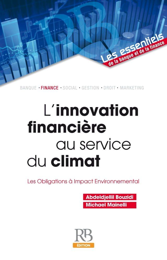  L'innovation financi&egrave;re au service du climat ? Les Obligations &agrave; Impact Environnemental(Kobo/電子書)