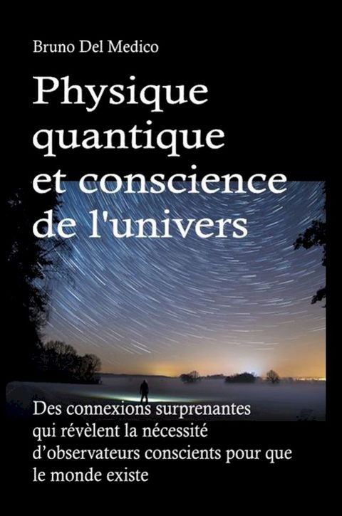 Physique quantique et conscience de l'univers(Kobo/電子書)