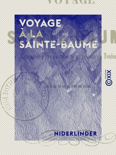 Voyage à la Sainte-Baume(Kobo/電子書)