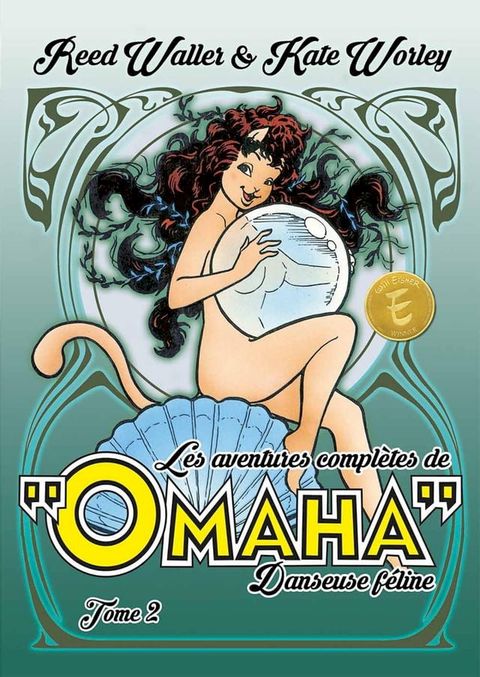 Les aventures complètes d'Omaha, danseuse féline - Tome 2(Kobo/電子書)