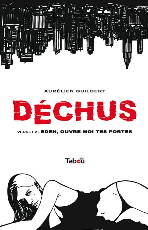 Déchus - Volume 2 : Eden, ouvre-moi tes portes(Kobo/電子書)