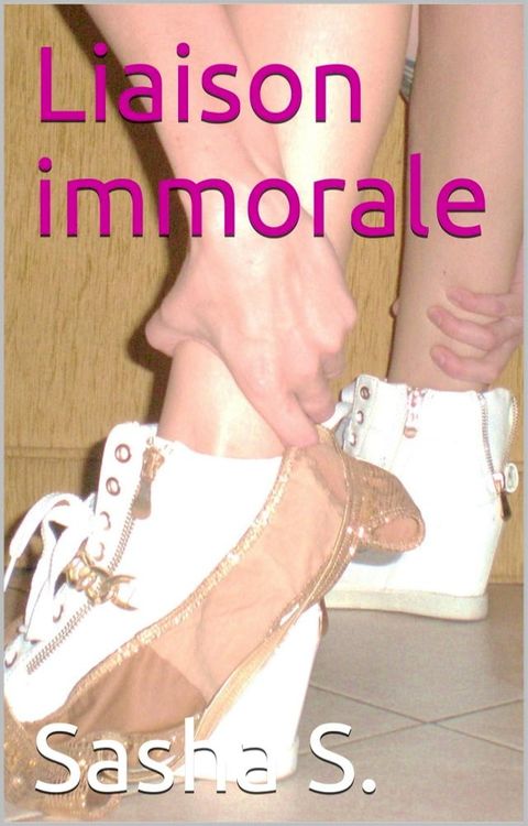 Liaison immorale(Kobo/電子書)