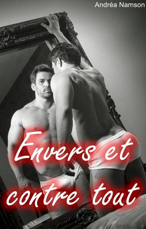 Envers et contre tout(Kobo/電子書)