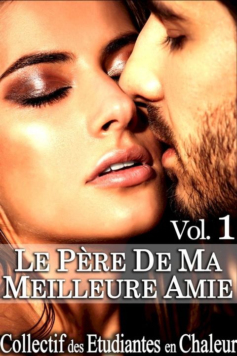 Le Père de ma Meilleure Amie Vol. 1(Kobo/電子書)