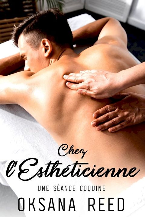 Chez l'Esth&eacute;ticienne(Kobo/電子書)