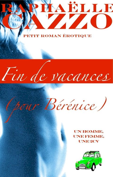 Fin de vacances pour B&eacute;r&eacute;nice(Kobo/電子書)