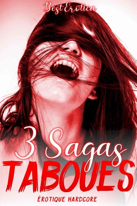 3 Sagas Taboues(Kobo/電子書)