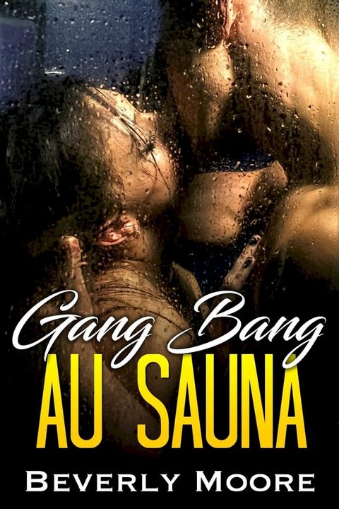 Gang Bang au Sauna(Kobo/電子書)