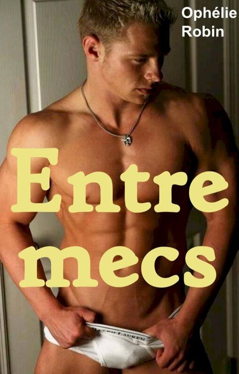 Entre mecs(Kobo/電子書)