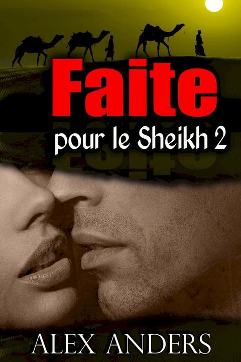 Faite pour le Sheikh 2(Kobo/電子書)