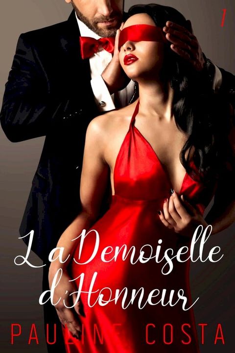 La Demoiselle d'Honneur(Kobo/電子書)