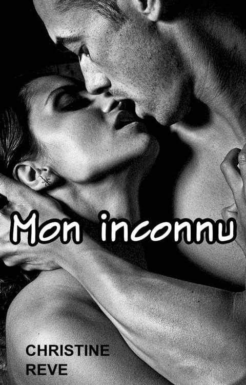 Mon inconnu(Kobo/電子書)