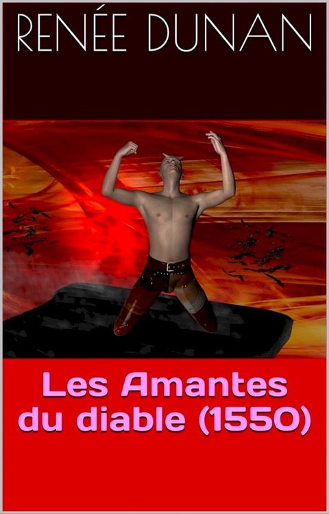 Les Amantes du diable (1550)(Kobo/電子書)