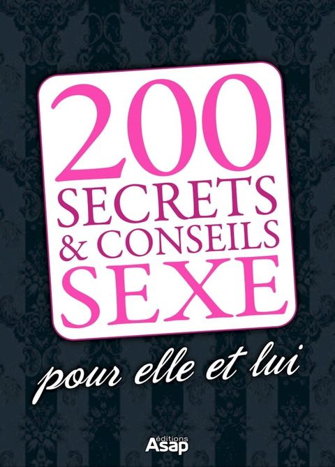 200 astuces sexe pour elle et lui(Kobo/電子書)