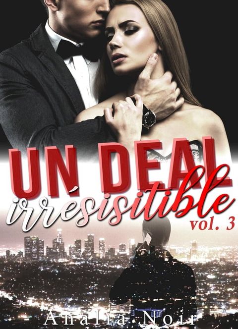 Un Deal Irrésistible (Vol. 3)(Kobo/電子書)