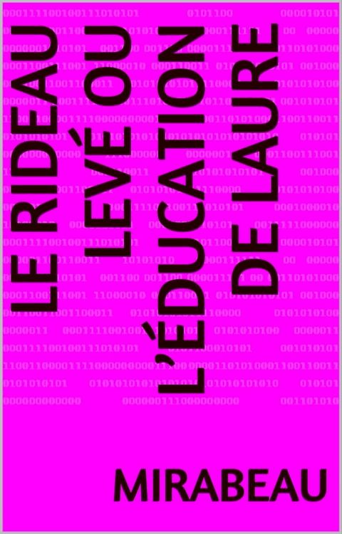 Le Rideau lev&eacute; ou l’&eacute;ducation de Laure(Kobo/電子書)