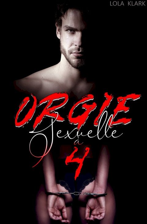 Orgie Sexuelle à 4(Kobo/電子書)